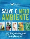 Salve o meio ambiente - Seleções - Reader's Digest