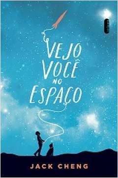Vejo você no espaço - Jack Cheng