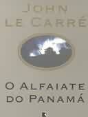O Alfaiate do Panamá - John Le Carré