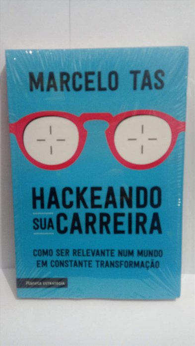 Hackeando sua carreira - Marcelo Tas