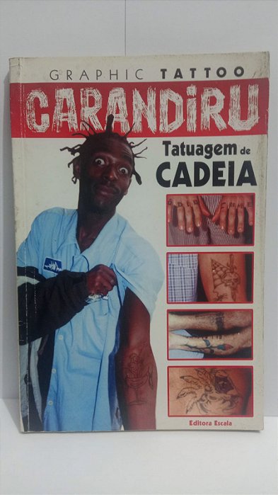 Carandiru - Tatoo Graphic - Tatuagem de Cadeia