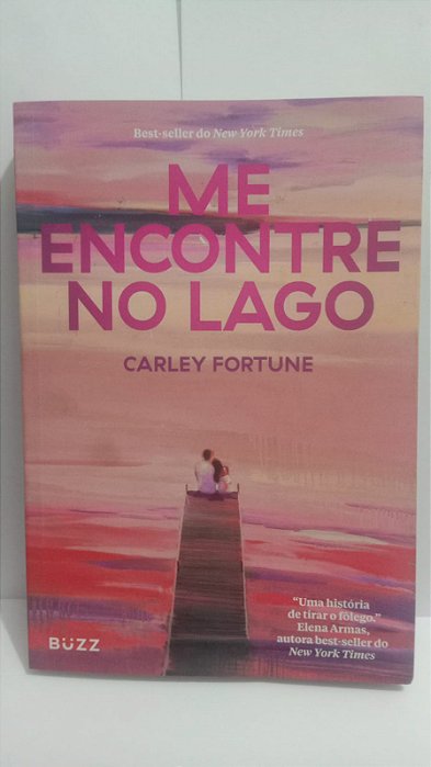 Me encontre no lago - Carley Fortune
