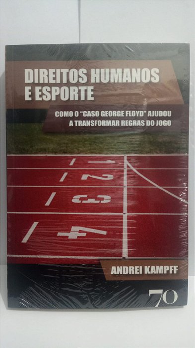 Direitos Humanos e Esporte - Andrei Kampff - "Caso George Floyd"