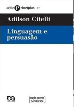 Pedagogia Linguagem e Persuasão - Adilson Citelli