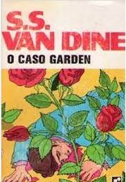 O Caso Garden - S. S. Van Dine