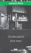 Os Pecados dos Pais - Lawrence Block - Cia das letras Livros coloridos