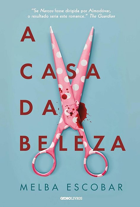 A Casa da beleza - Melba Escobar