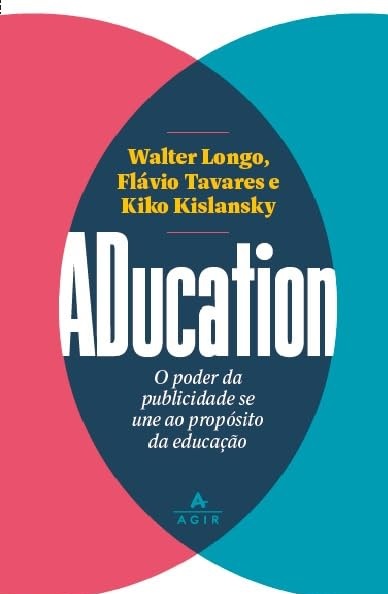 Aducation - Walter Longo - o poder da publicidade se une ao propósito da educação