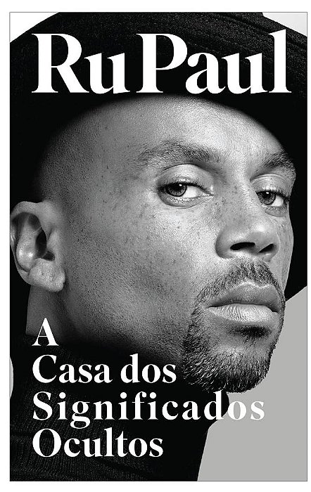 A Casa dos significados ocultos - Ru Paul