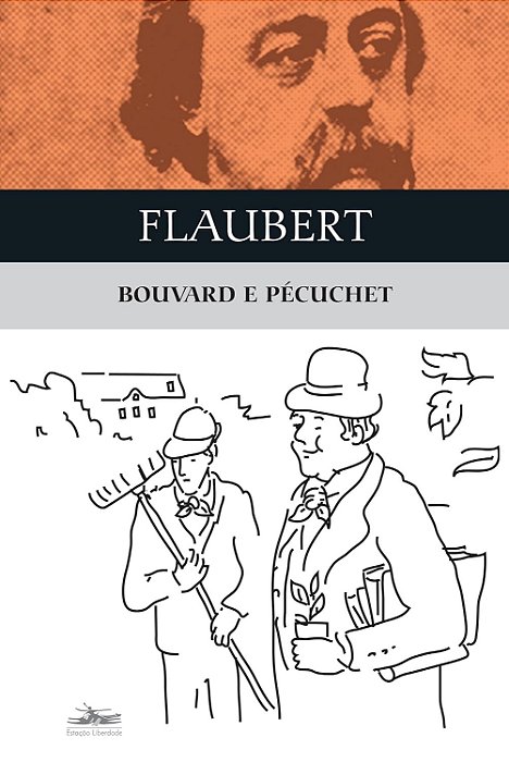 Bouvard e Pécuchet - Gustave Flaubert