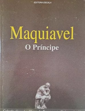 O Príncipe - Maquiavel - Editora Escala