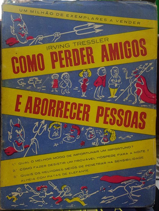 Como perder amigo e aborrecer pessoas - Irving Tressler