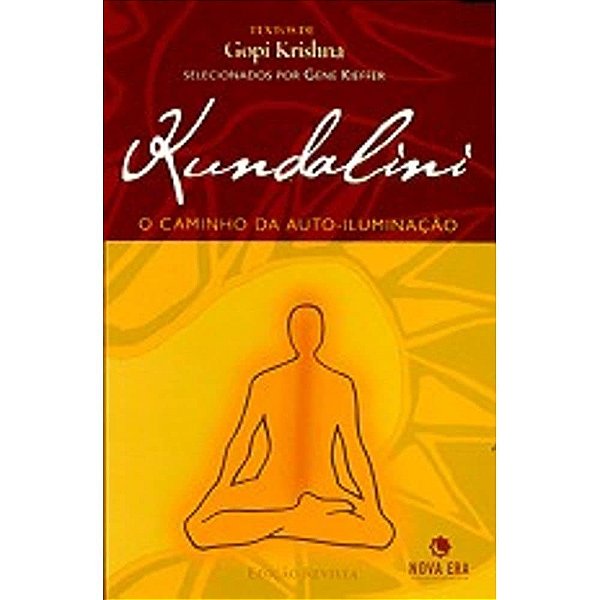 Kundalini - O Caminho Da Auto-Iluminação - Gopi Krishna