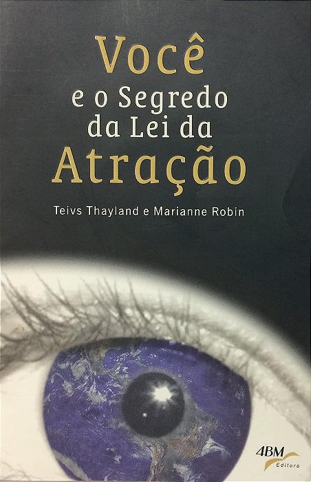 Você e o Segredo da Lei da Atração - Teivs Thayland Acompanha Kit Bookgame Cartas
