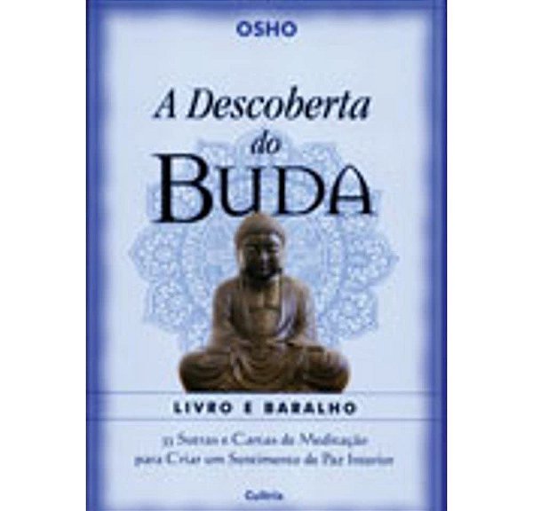 A Descoberta do Buda - Osho - Livro e Baralho - 53 sutras cartas de meditação
