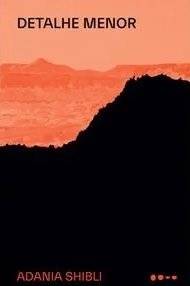 Detalhe menor - Adania Shibli - Todavia