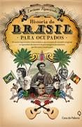 Historia Do Brasil Para Ocupados - Luciano Figueiredo (marcas)