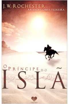 O Príncipe do Islã - J. W. Rochester