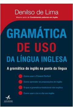 Gramática de uso da língua inglesa - Denilso de Lima