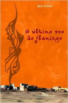 O Último voo do flamingo - Mia Couto