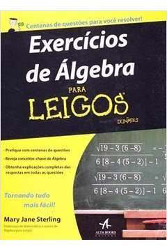 Exercícios de Álgebra para Leigos - Mary Jane Sterling (marcas)