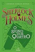O Signo dos quatro - Arthur Conan Doyle - Sherlock Holmes