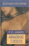 Armadilhas e Desejos - P. D. James - Capa Dura