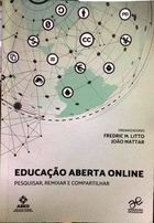 Educação Aberta Online - Pesquisar, Remixar e Compartilhar - Fredric M Litto