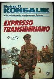 Expresso Transiberiano - Heinz G. Konsalik