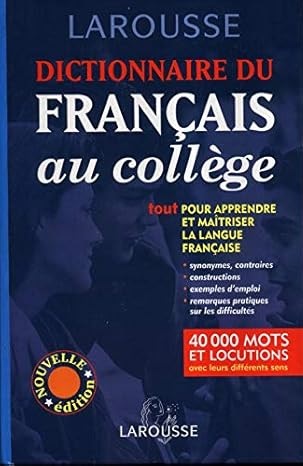 Larousse Dictionnaire Du Francais Au College (French Edition)