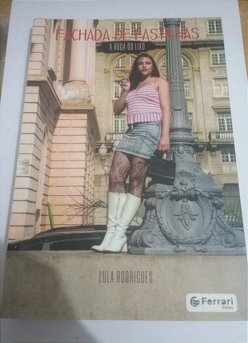 Fachada de pastilhas - A Boca do lixo - Lula Rodrigues