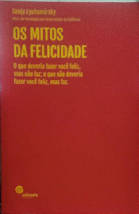 Os mitos da felicidade - Sonja Lyubomirsky (marcas)