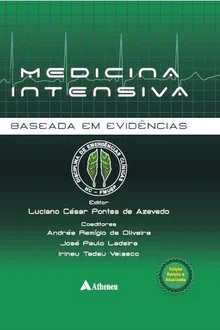 Medicina intensiva baseada em evidencias - Luciano César Pontes de Azevedo