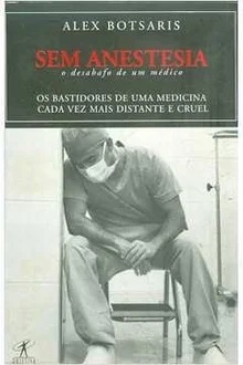 Sem Anestesia - Alex Botsaris