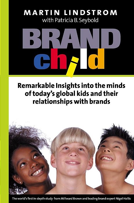 Brand Child - Martin Lindstrom (Em inglês)