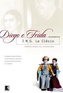 Diego e Frida - J. M. Le Clezio