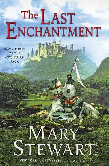 The Last Enchantment - Mary Stewart (Em inglês)