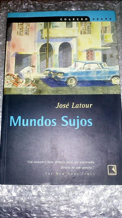Mundos sujos - José Latour - Coleção Negra
