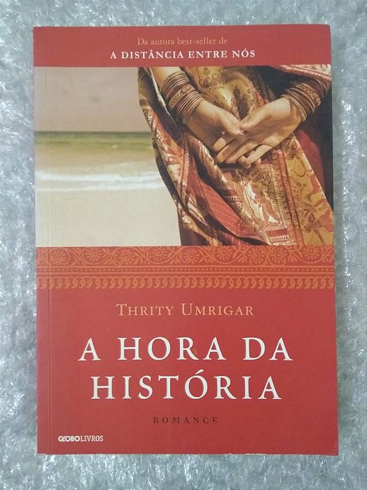 A Hora Da História - Thrity Umrigar