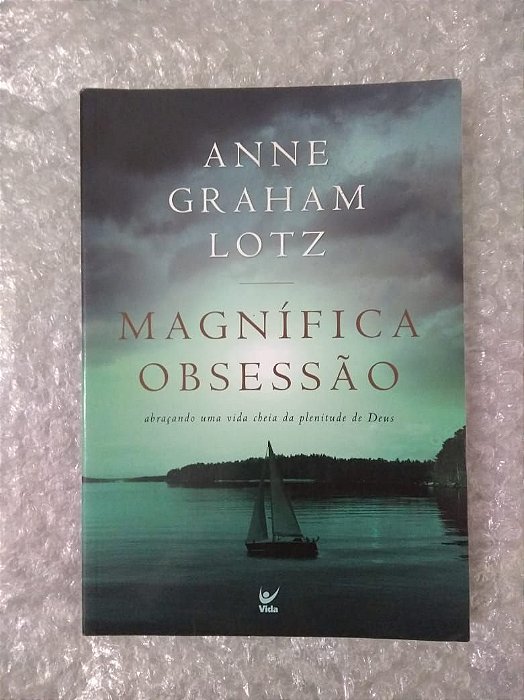 Magnífica Obsessão - Anne Graham Lotz