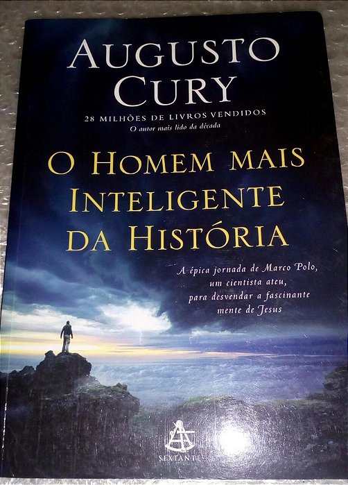 O Homem mais inteligente da história - Augusto Cury