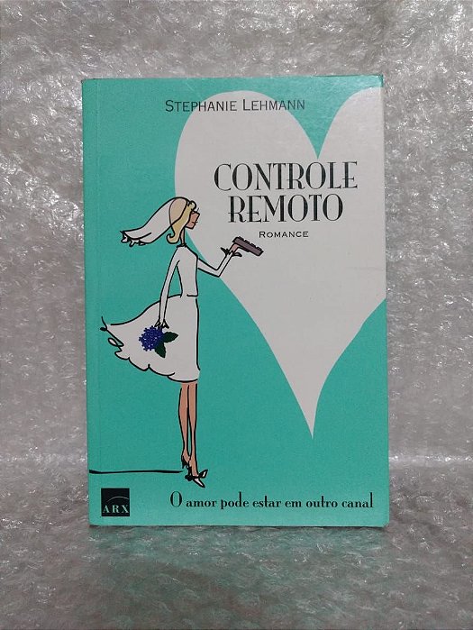 Controle Remoto - Stephanie Lehmann
