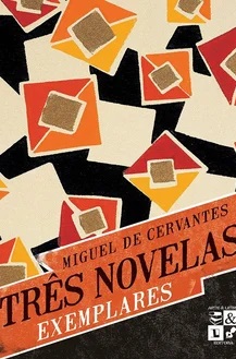 Três novelas exemplares - Miguel De Cervantes (marcas)