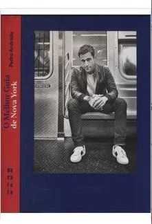 O Melhor Guia de Nova York - Pedro Andrade