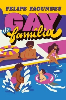 Gay de família - Felipe Fagundes (Conteúdo adulto)