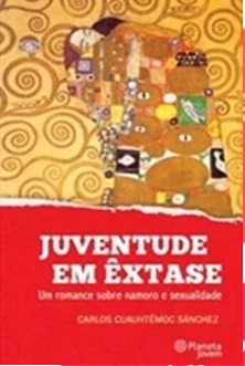 Juventude em êxtase - Carlos Cuauhtemoc Sanchez