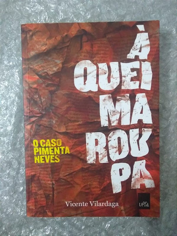 À Queima Roupa - Vicente Vilardaga - o Caso Pimenta Neves