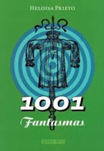 1001 Fantasmas - Heloisa Prieto