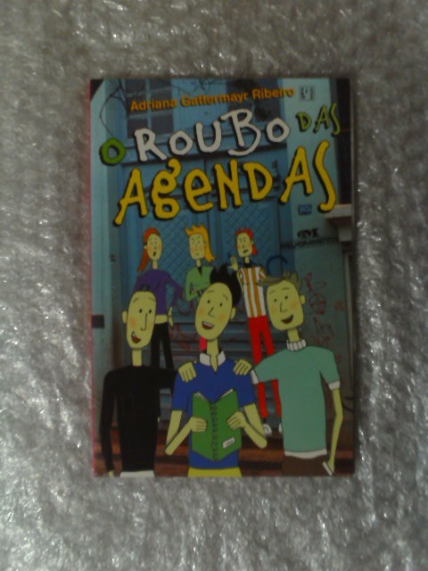 O Roubo Das Agendas - Adriana Gattermayr Ribeiro