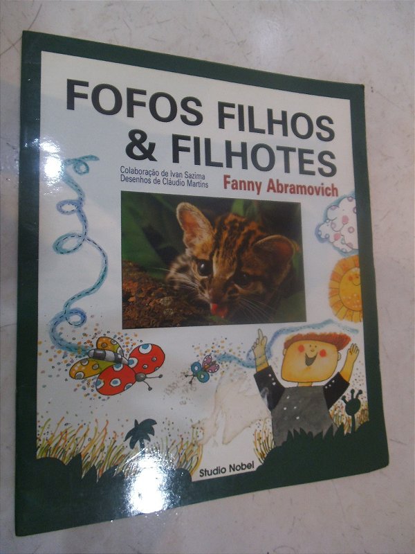 Fofos Filhos & Filhotes - Fanny Abramovich